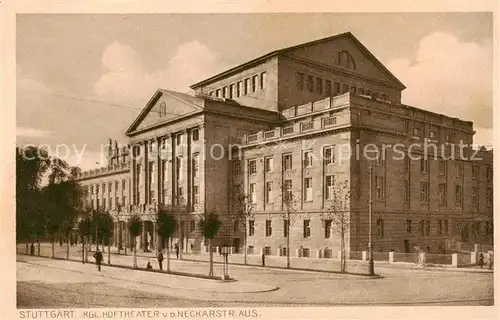 AK / Ansichtskarte  Stuttgart Kgl Hoftheater Neckarstrasse Stuttgart