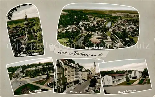 AK / Ansichtskarte  Trostberg_Alz Stadtpfarrkirche Panorama Karlsplatz Vormarkt Neue Schulen 