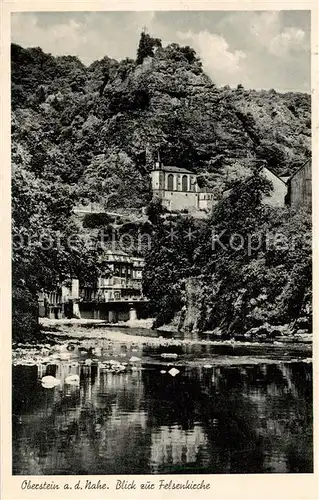 AK / Ansichtskarte  Oberstein_Nahe Blick zur Felsenkirche Oberstein_Nahe