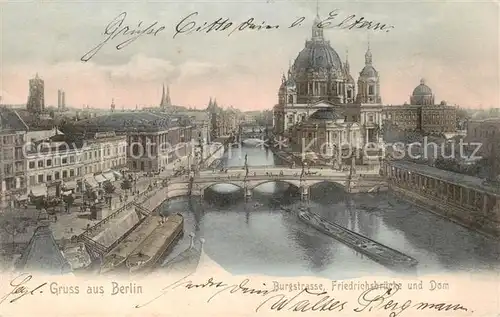 AK / Ansichtskarte  Berlin Burgstrasse Friedrichsbruecke und Dom Berlin