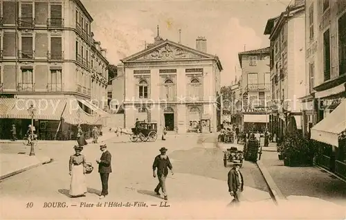 AK / Ansichtskarte Bourg_01 en Bresse_Ain Place de l Hotel de Ville 