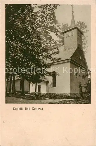 AK / Ansichtskarte  Bad_Kudowa_Kudowa-Zdroj_Niederschlesien_PL Kapelle 