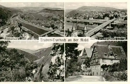 AK / Ansichtskarte  Traben-Trarbach_Mosel Panorama Moselbruecke Bad Wildstein Alte Fachwerkhaeuser 