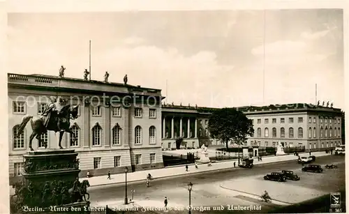 AK / Ansichtskarte  Berlin Unter den Linden Denkmal Friedrich des Grossen und Universitaet Berlin