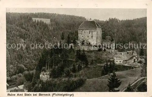 AK / Ansichtskarte  Berneck_Bad_Fichtelgebirge Ruine Amt Stein 