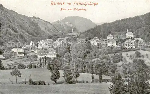 AK / Ansichtskarte  Berneck_Bad_Fichtelgebirge Blick vom Galgenberg 