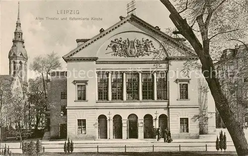 AK / Ansichtskarte 73807183 Leipzig Altes Theater und Reformierte Kirche Leipzig