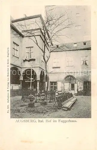 AK / Ansichtskarte  Augsburg Ital Hof im Fuggerhaus Augsburg