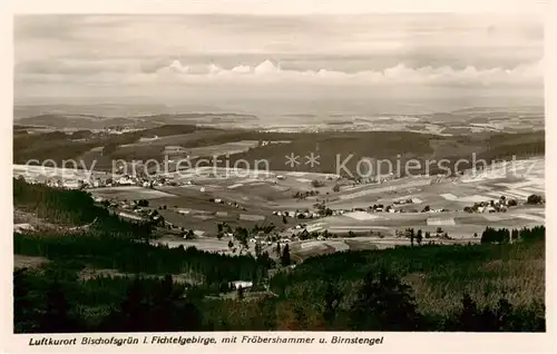 AK / Ansichtskarte  Bischofsgruen Fichtelgebirge mit Froebershammer und Birnstengel Bischofsgruen