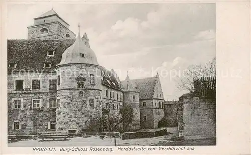 AK / Ansichtskarte  Kronach_Oberfranken Burg Schloss Rosenberg Nordostseite vom Geschuetzhof aus Kronach Oberfranken