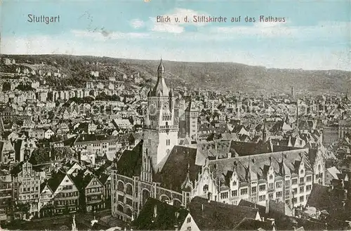 AK / Ansichtskarte  Stuttgart Blick von der Stiftskirche auf das Rathaus Stuttgart