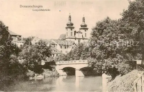 AK / Ansichtskarte  Donaueschingen Leopoldsbruecke Donaueschingen