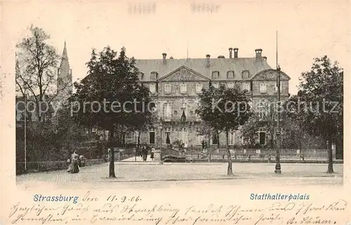 AK / Ansichtskarte Strassburg_Elsass Statthalterpalais Strassburg Elsass