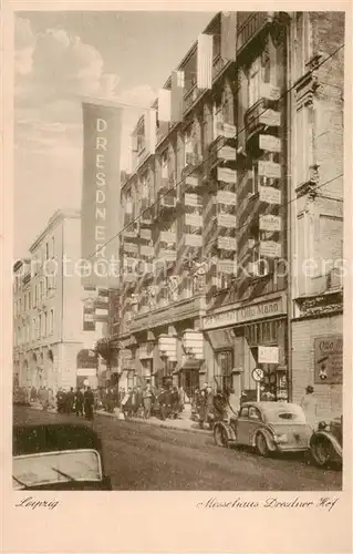 AK / Ansichtskarte  Leipzig Messehaus Dresdner HOf Leipzig