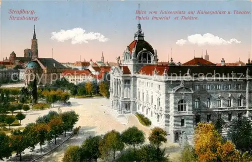 AK / Ansichtskarte Strassburg_Elsass Blick vom Kaiserplatz auf Kaiserpalast und Theater Feldpost Strassburg Elsass