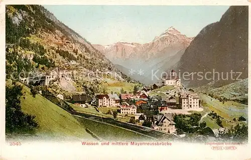 AK / Ansichtskarte Wassen__UR und mittlere Mayenreussbruecke 