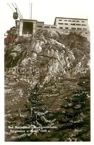 AK / Ansichtskarte 73808864 Bad_Reichenhall Predigtstuhlbahn Bergstation und Hotel Bad_Reichenhall