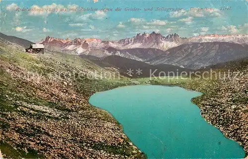 AK / Ansichtskarte  Radelseehaus_2257m_Dolomiten_Dolomiti_IT mit Radelsee Geisler und Sellagruppe 