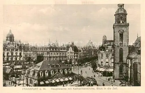 AK / Ansichtskarte  Frankfurt_Main Hauptwache mit Katharinenkirche mit Blick in die Zeil Frankfurt Main