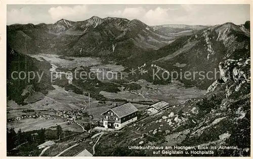 AK / Ansichtskarte 73809590 Hochgernhaus_1560m_Marquartstein Unterkunftshaus am Hochgern Blick ins Achental auf Geiglstein und Hochplatte 