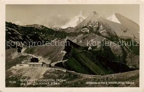 AK / Ansichtskarte  Grossglockner_Hochalpenstrasse_Kaernten_AT Berghaus Fuschertoerl 