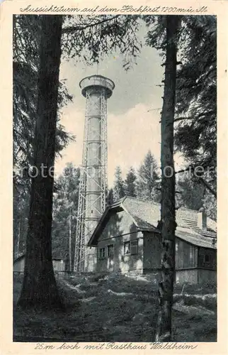 AK / Ansichtskarte  Saig_Schwarzwald Hochfirstturm mit Rasthaus Waldheim Saig Schwarzwald