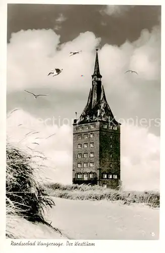 AK / Ansichtskarte  Wangerooge_Nordseebad Westturm Wangerooge_Nordseebad