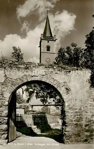 AK / Ansichtskarte  Lorch_Rheingau Alter Torbogen mit Kirche Lorch Rheingau