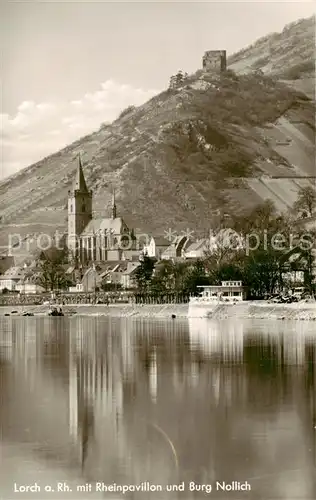 AK / Ansichtskarte 73810540 Lorch_Rheingau mit Kirche Rheinpavillon udn Burg Nollich Lorch Rheingau