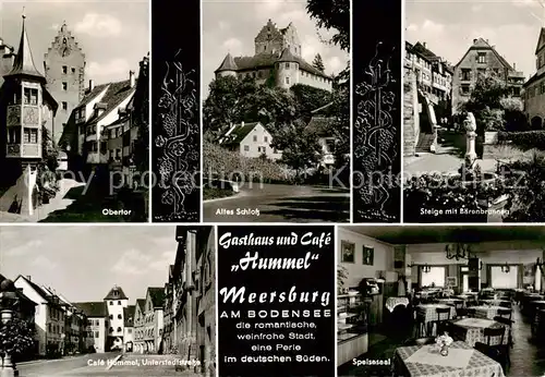 AK / Ansichtskarte 73811314 Meersburg_Bodensee Obertor Altes Schloss Steige mit Baerenbrunnen Cafe Hummel Unterstadtstrasse Speisesaal Meersburg Bodensee