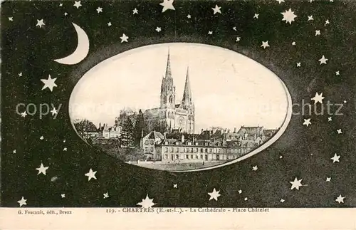 AK / Ansichtskarte Chartres_28 La Cathedrale Place Chatelet 