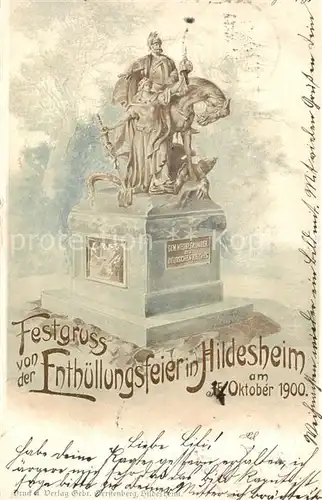 AK / Ansichtskarte 73811560 Hildesheim Denkmal Festgruss von der Enthuellungsfeier Deutsche Reichspost Hildesheim