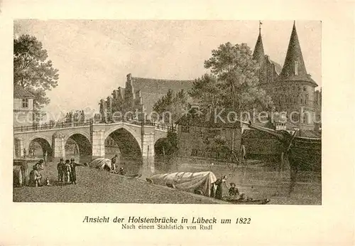 AK / Ansichtskarte  Luebeck Holstenbruecke nach einem Stahlstich von Rudl Kuenstlerkarte Luebeck