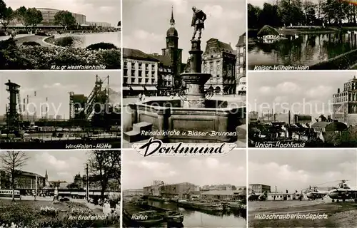 AK / Ansichtskarte Dortmund Westfalenhalle Westfalen Huette Am Grafenhof Reinoldikirch und Blaeser Brunnen Hafen Kaiser Wilh Hain Union Hochhaus Hubschrauberlandeplatz Dortmund