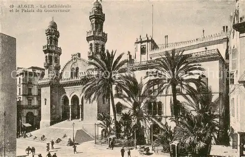 AK / Ansichtskarte Alger_Algerien La Cathedrale et le Palais du Gouverneur Alger Algerien