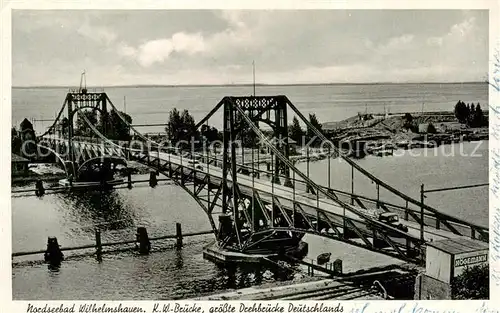 AK / Ansichtskarte  Wilhelmshaven KW Bruecke groesste Drehbruecke Deutschlands Wilhelmshaven