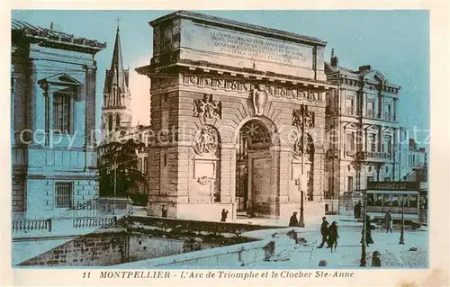 AK / Ansichtskarte Montpellier_Herault Arc de Triomphe et le Clocher Ste Anne Montpellier Herault