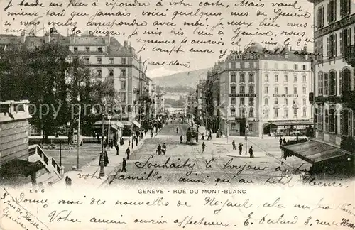 AK / Ansichtskarte Geneve_GE Rue du Mont Blanc Geneve_GE