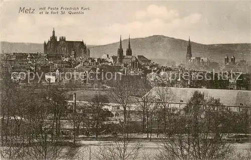 AK / Ansichtskarte Metz__57_Moselle mit Feste Friedrich Karl et le fort St Quentin 