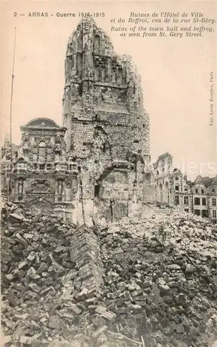AK / Ansichtskarte Arras__62 Ruines de lHotel de Ville te du Beffroi vus de la rue St Cerg 
