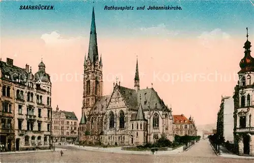 AK / Ansichtskarte  Saarbruecken Rathausplatz und Johanniskirche Saarbruecken