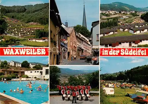 AK / Ansichtskarte  Waxweiler Panorama Ortspartien Schwimmbad Musikkapelle Camping Waxweiler