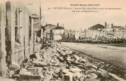 AK / Ansichtskarte Revigny_55 sur Ornain Rue de Vitry apres le bombardement du 6 au 12 Septembre 1914 