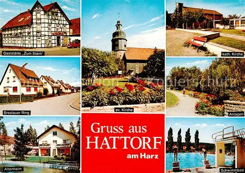 AK / Ansichtskarte  Hattorf_Harz Gaststaette Zum Stern Breslauer Ring Altenheim Ev Kirche Kath Kirche Anlagen Schwimmbad Hattorf Harz