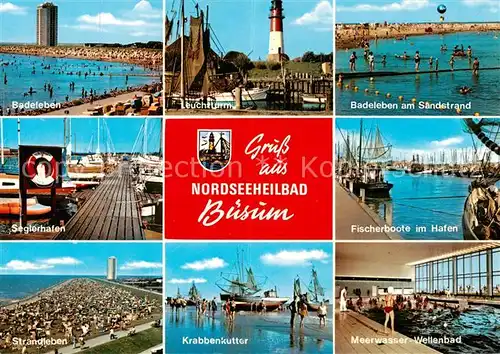 AK / Ansichtskarte 73813099 Buesum_Nordseebad Strandleben Seglerhafen Leuchtturm Krabbenkutter Fischerboote Hafen Meerwasser-Wellenbad Buesum_Nordseebad