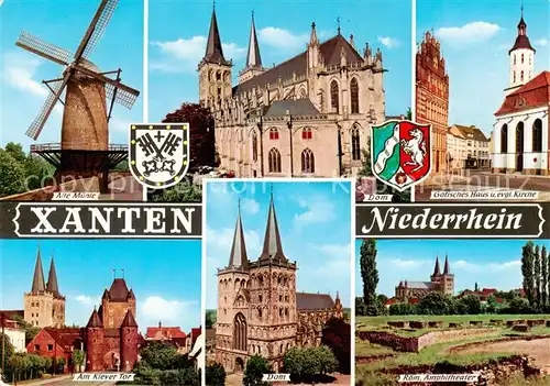 AK / Ansichtskarte  Xanten Alte Muehle Dom Gotisches Haus Kirche Klever Tor Roemisches Amphitheater Xanten