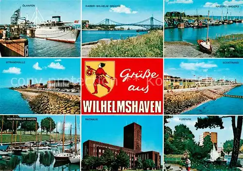 AK / Ansichtskarte 73813639 Wilhelmshaven oelhafen Kaiser Wilhelm Bruecke Nassau-Bruecke Strandhalle Strand Hafen Rathaus Kurpark Wilhelmshaven