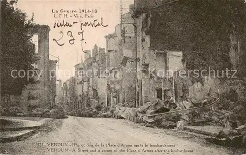 AK / Ansichtskarte Verdun__55_Meuse Rue et coin de la Place dArmes apres le bombardement 