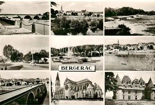 AK / Ansichtskarte Bergerac Le Pont La Grande Place Vue generale Jardin Public lEglise Le Barrage Vue generale Le Chateau de Mombazillac Bergerac