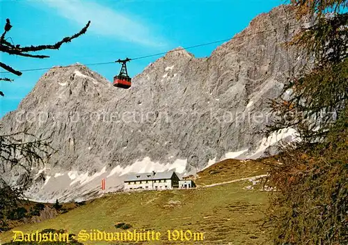 AK / Ansichtskarte  Seilbahn_Cable-Car_Telepherique Dachstein Suedwandhuette  